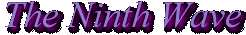 The Ninth Wave
